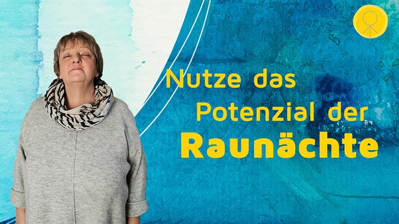 Nutze das Potenzial der Rauhnächte!