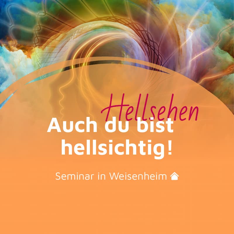 Live-Seminar: Auch du bist hellsichtig – Dein Einstieg in den Ausstieg