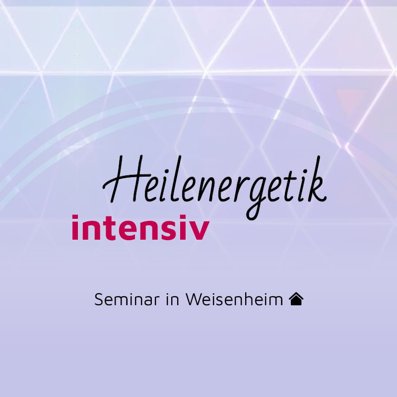Live-Seminar: Heilenergetik, dein individueller zeitgemäßer Bewusstseinsweg!