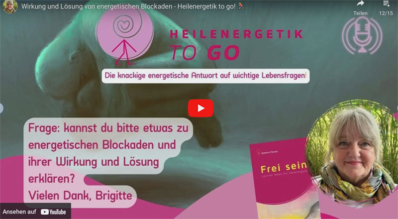 Wirkung und Lösung von energetischen Blockaden