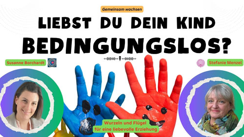 Liebst Du Dein Kind bedingungslos?