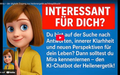 Mira – der digitale Zugang zur Heilenergetik auf Knopfdruck
