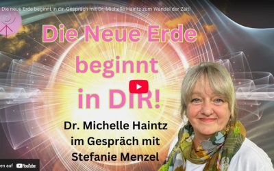 Die neue Erde beginnt in dir