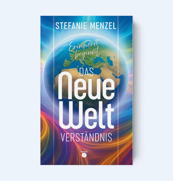 Das neue Weltverständnis