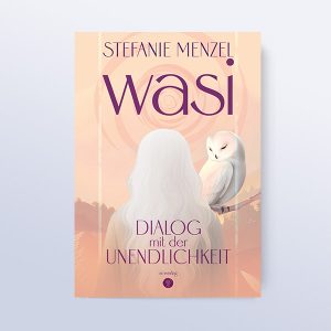 WASI – Dialog mit der Unendlichkeit