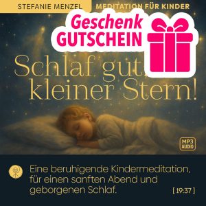 Geschenkgutschein für Kindermeditation "Schlaf gut, kleiner Stern"