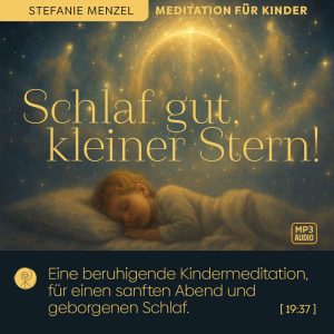 Schlaf gut, kleiner Stern – Kindermeditation